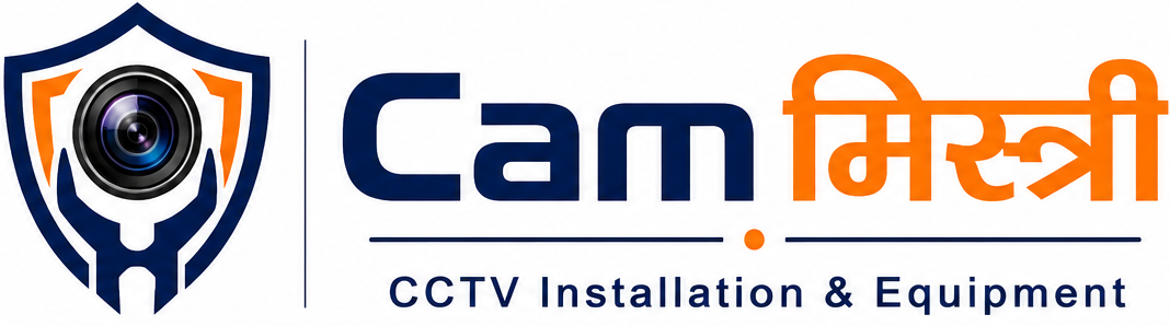 CamMistri - CCTV Camera Installation & Equipment